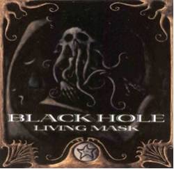 Black Hole (ITA) : Living Mask